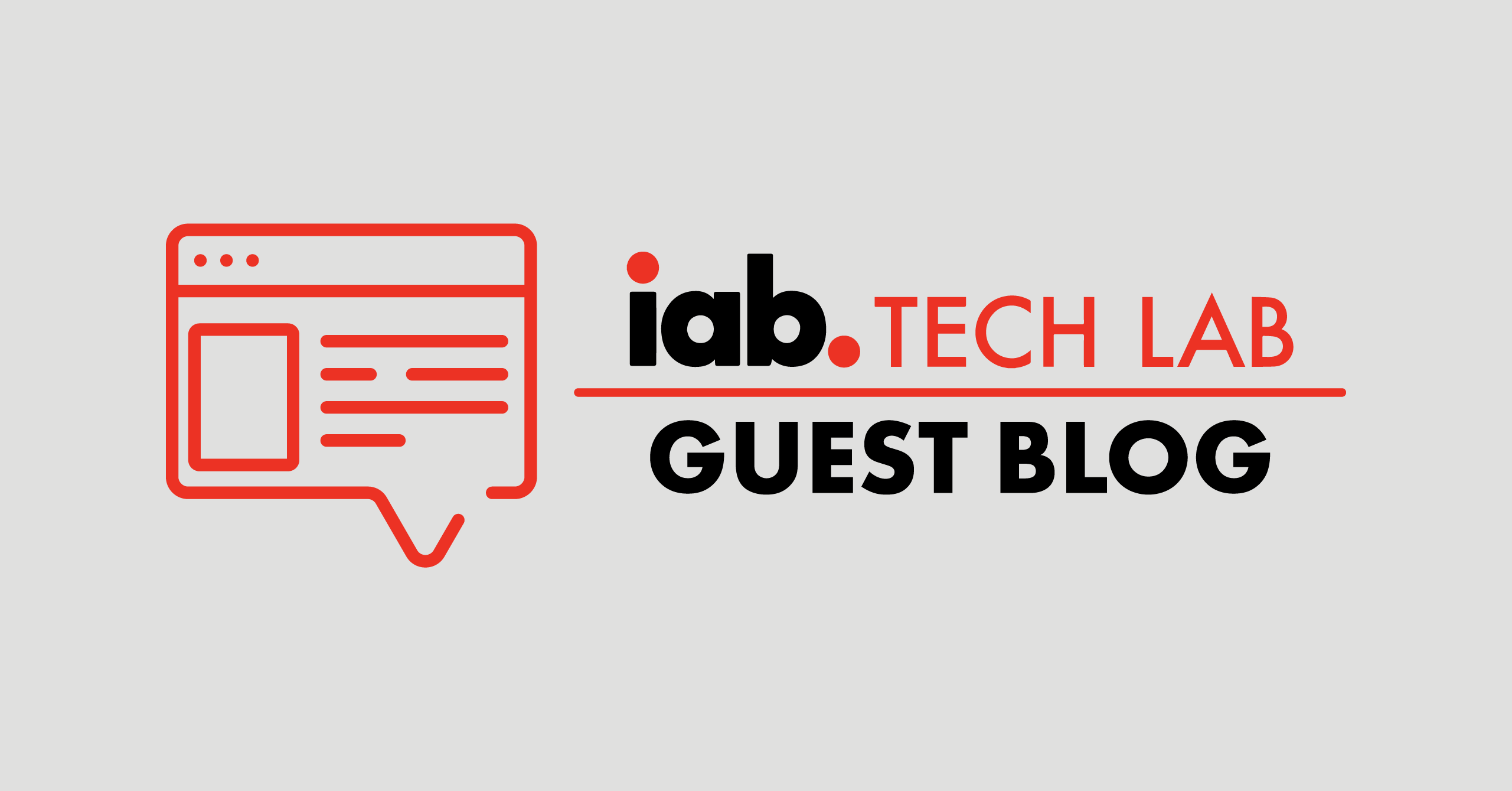 IAB Tech Lab Guest Blog